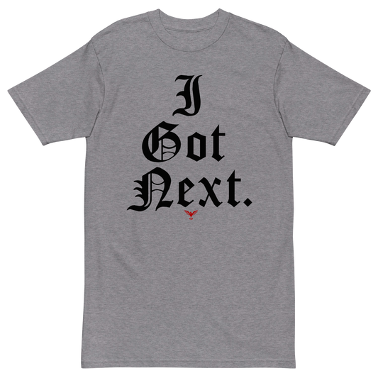 I Got Next Tee