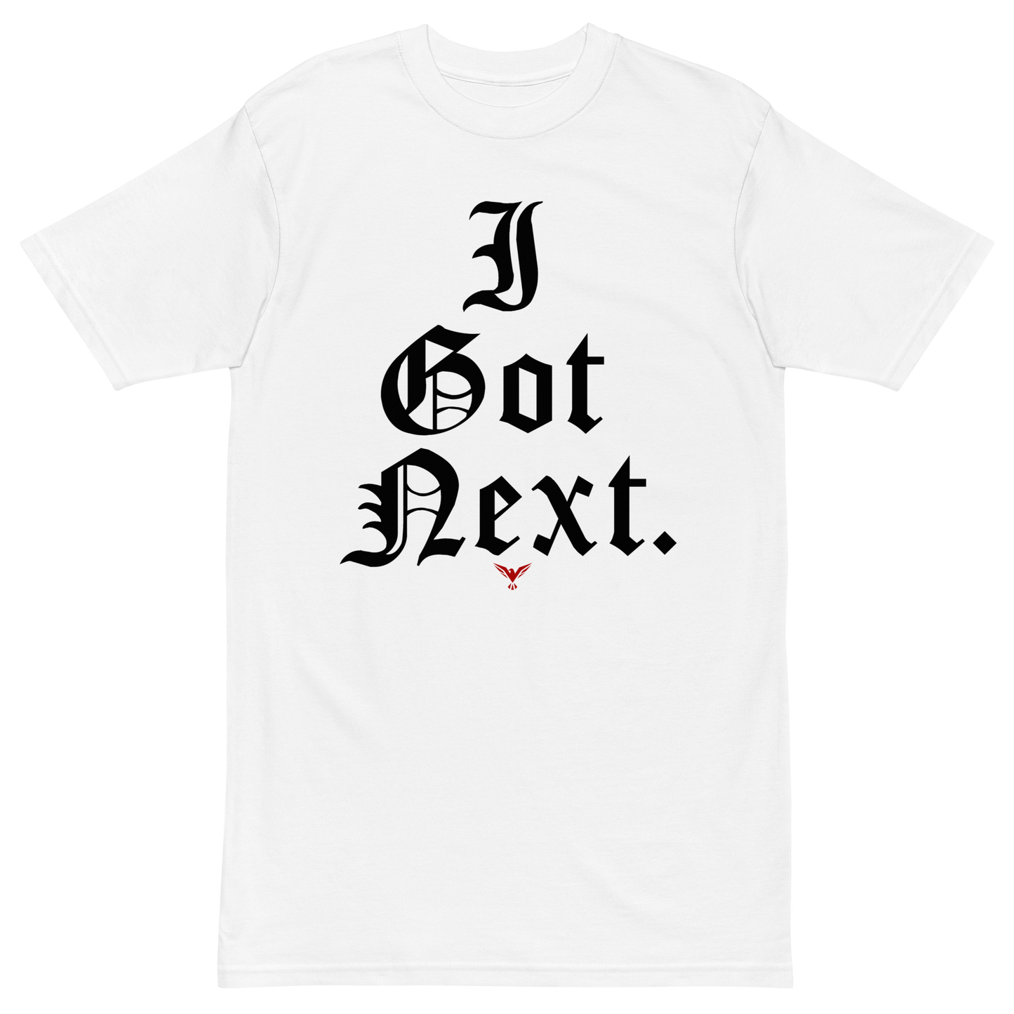 I Got Next Tee