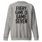 Every Game Is Game Seven Crewneck