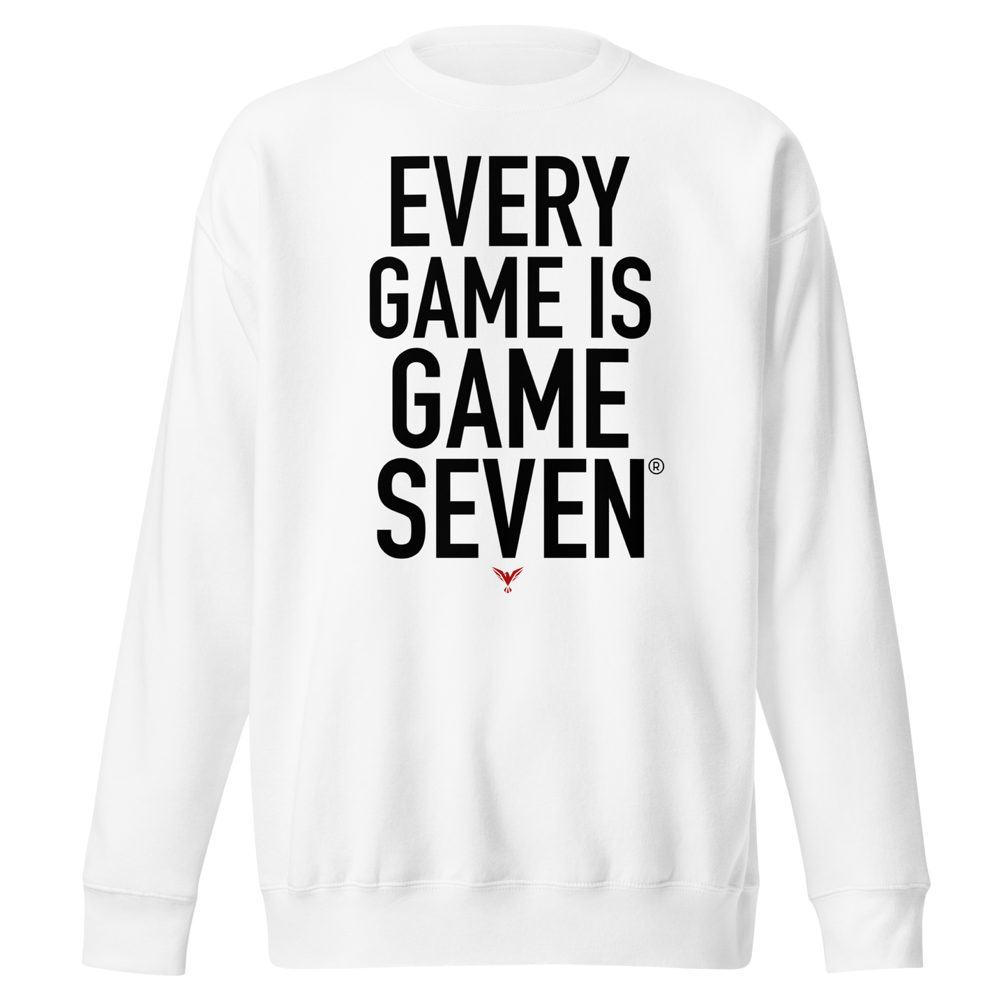 Every Game Is Game Seven Crewneck