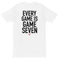 Every Game Is Game Seven Tee
Our Every Game Is Game Seven Tee is crafted from premium 100% Cotton for unbeatable comfort and durability. Show your support for Win. Perfect for the gym, the gameT-ShirtWin.Game