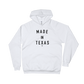 Made In Texas Hoodie